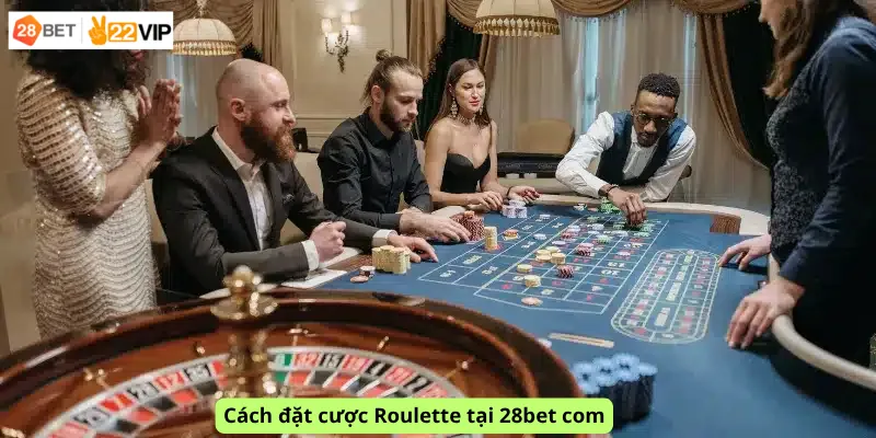 Cách đặt cược Roulette tại 28bet com